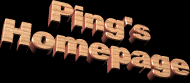 Ping's HomePage